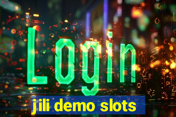 jili demo slots